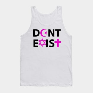 Don't Exist Tank Top